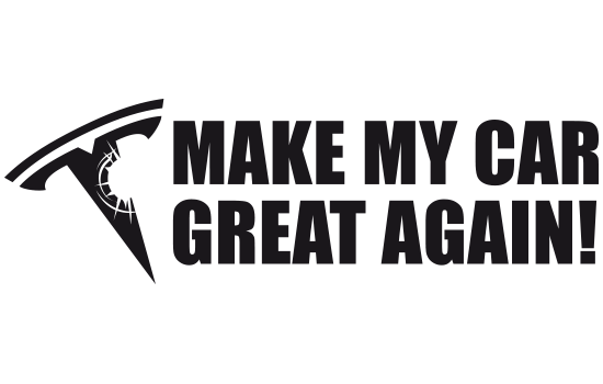 Make my Tesla great again